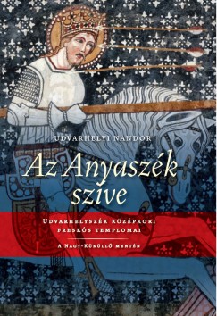 Udvarhelyi Nndor - Az Anyaszk szve
