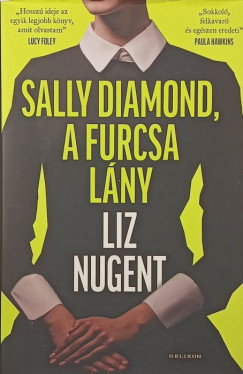 Liz Nugent - Sally Diamond, a furcsa l�ny