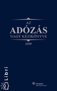Dr. Szakács Imre - Az adózás nagy kézikönyve 2009