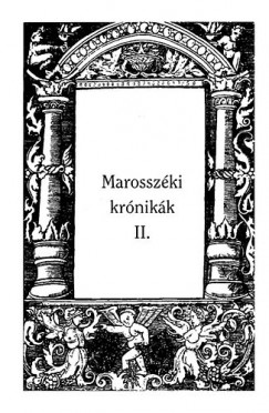 Marosszéki krónikák II.