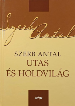 Szerb Antal - Utas s holdvilg