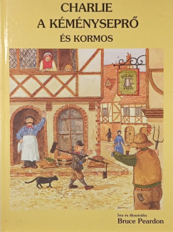 Bruce Peardon - Charlie a k�m�nysepr� �s Kormos