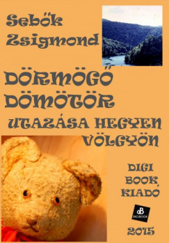 Sebk Zsigmond - Drmg Dmtr utazsa