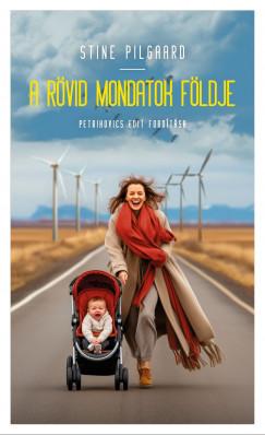 Stine Pilgaard - A rvid mondatok fldje