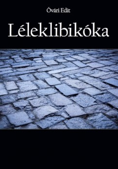 Óvári Edit - Léleklibikóka
