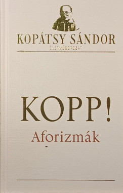 Koptsy Sndor - Kopp!