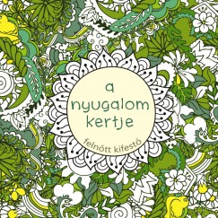 A nyugalom kertje - felntt kifest
