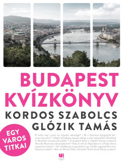 Glzik Tams - Kordos Szabolcs - Budapest kvzknyv - Egy vros titkai