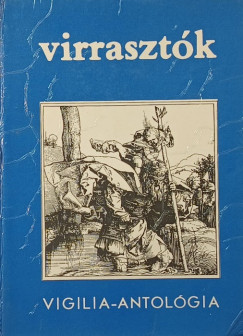 Lukács László (Vál.) - Rónay László (Vál.) - Virrasztók