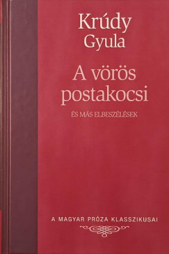 Krúdy Gyula - A vörös postakocsi