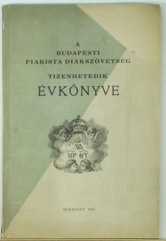 A budapesti piarista dikszvetsg tizenhetedik vknyve