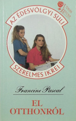 Francine Pascal - El otthonrl