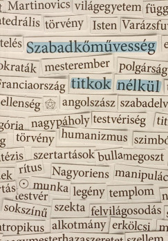 M�rton L�szl�  (Szerk.) - Szabadk�m�vess�g titkok n�lk�l