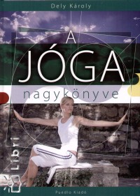 Dely Kroly - A jga nagyknyve