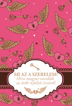 Peiker va  (Szerk.) - Mi az a szerelem?
