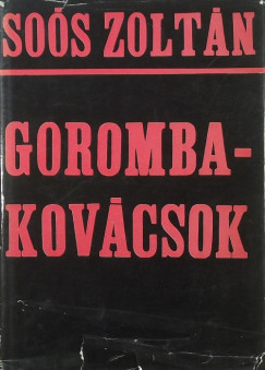 Sos Zoltn - Gorombakovcsok