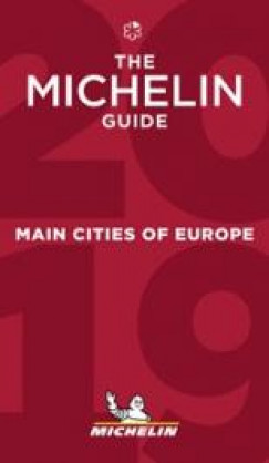 The Michelin Guide - Eur�pa f�v�rosai �tteremkalauz 2019