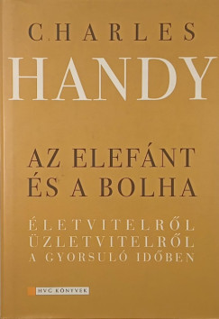Charles Handy - Az elef�nt �s a bolha