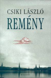 Csiki Lszl - Remny