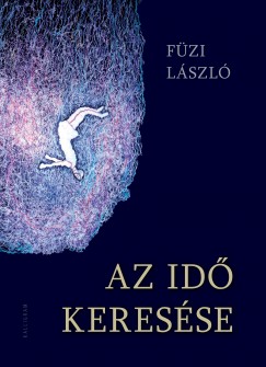 Fzi Lszl - Az id keresse