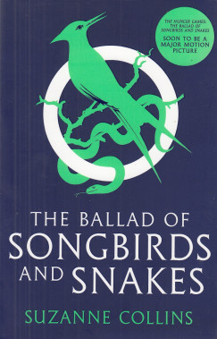 Suzanne Collins - The Ballad of Songbirds and Snakes