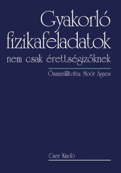 Mor gnes  (sszell.) - Gyakorl fizikafeladatok nem csak rettsgizknek