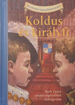 Mark Twain - Koldus és királyfi