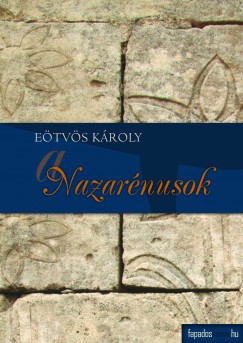 Etvs Kroly - A Nazarnusok