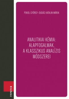 false - Analitikai kmia: alapfogalmak, a klasszikus analzis mdszerei