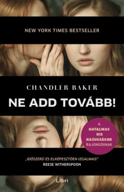 Chandler Baker - Ne add tovbb!