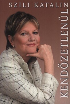 Szili Katalin - Kendzetlenl