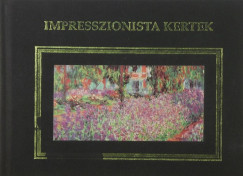 Impresszionista kertek