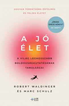 Marc Schulz - Robert Waldinger - A j let