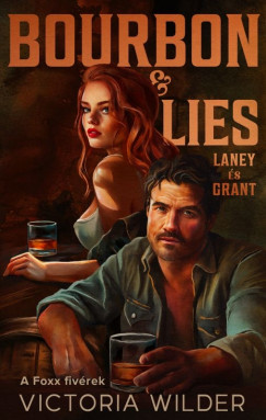 Victoria Wilder - Bourbon & Lies