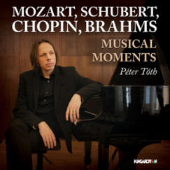 T�th P�ter - Mozart, Schubert, Chopin, Brahms: Musical Moments CD