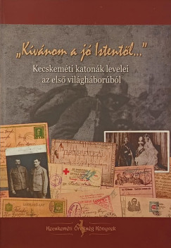 Péterné Fehér Mária (Szerk.) - "Kívánom a jó Istentől..."