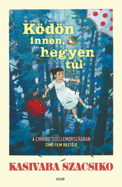 Szacsiko Kasivaba - Ködön innen, hegyen túl