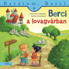 Christian Tielmann - Berci a lovagvrban