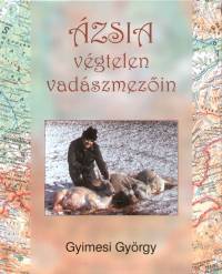 Gyimesi Gyrgy - zsia vgtelen vadszmezin