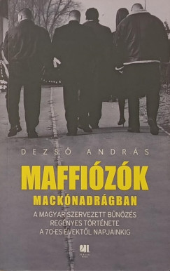 Dezső András - Maffiózók mackónadrágban