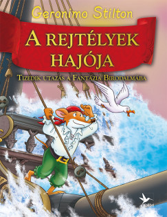 Geronimo Stilton - A rejtlyek hajja