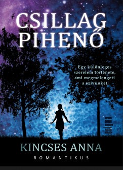 Kincses Anna - Csillagpihen