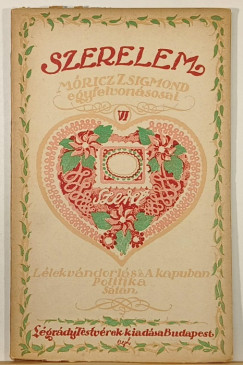 Mricz Zsigmond - Szerelem VI. - Mricz Zsigmond egyfelvonsosai