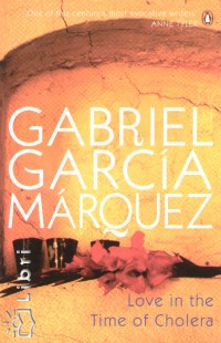 Gabriel Garc�a M�rquez - Love in the Time of Cholera