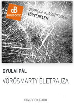 Gyulai Pl - Vrsmarty letrajza
