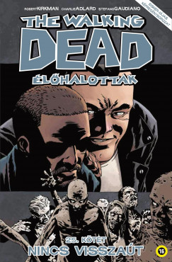 Robert Kirkman - The Walking Dead - lhalottak 25.