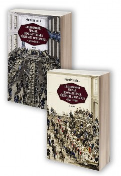 Plmny Bla - A reformkori magyar orszggylsek trtneti almanachja 1825-1848 I-II.