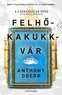 Anthony Doerr - Felhkakukkvr