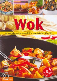 Justh Szilvia  (Szerk.) - Wok