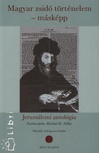 Michael K. Silber  (Szerk.) - Magyar zsid trtnelem - mskpp